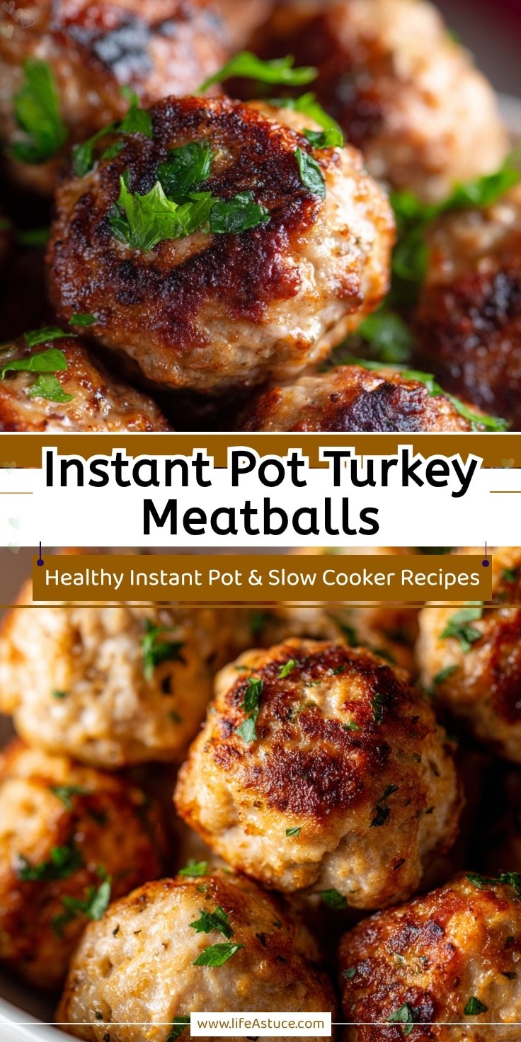 Instant Pot Turkey Meatballs: Quick & Easy Meal Prep for Healthy Eating