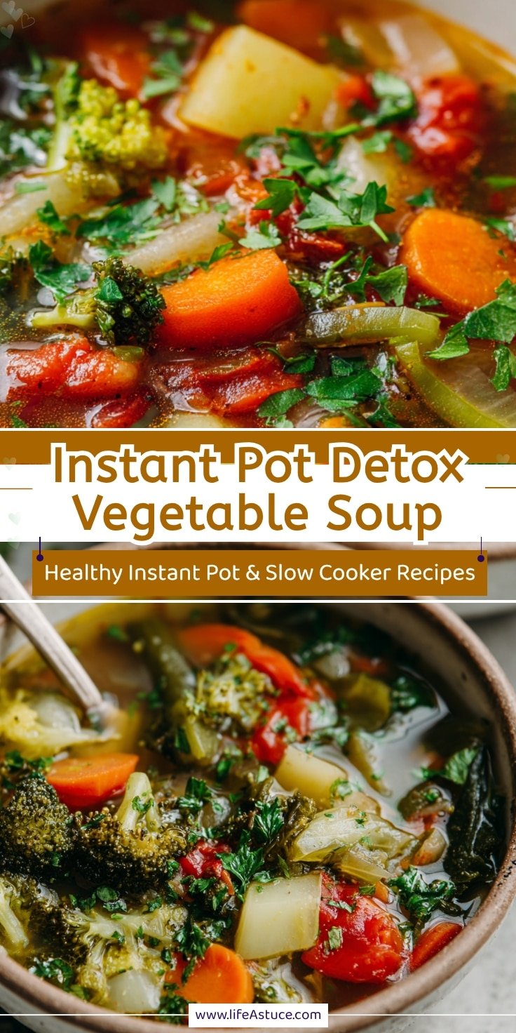 Instant Pot Detox Vegetable Soup - Healthy Meal Prep Friendly Recipe