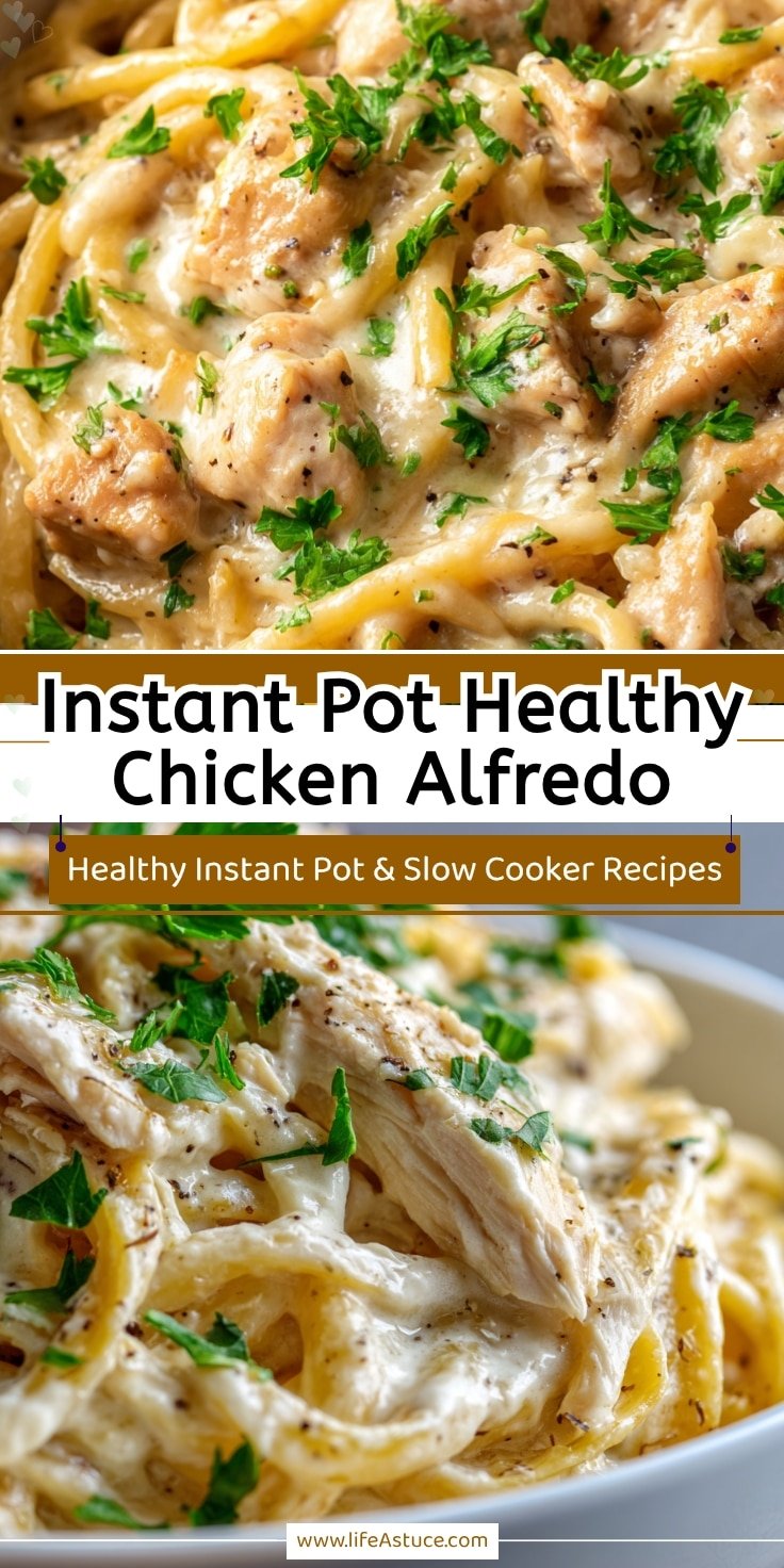 Healthy Instant Pot Chicken Alfredo: Easy High-Protein Dinner Recipe